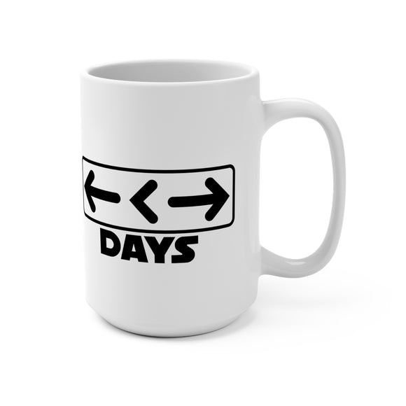 Better days - mug