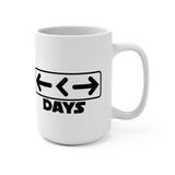 Better days - mug