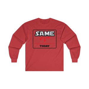 Same today - long sleeve