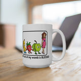 Fruit of my womb - mug