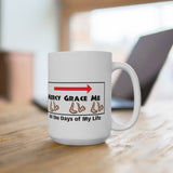 Mercy and Grace will follow me - mug