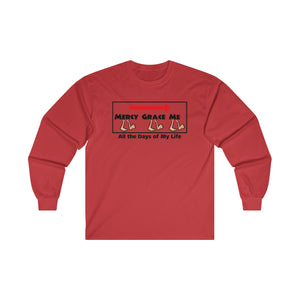 Mercy and Grace will follow me - long sleeve