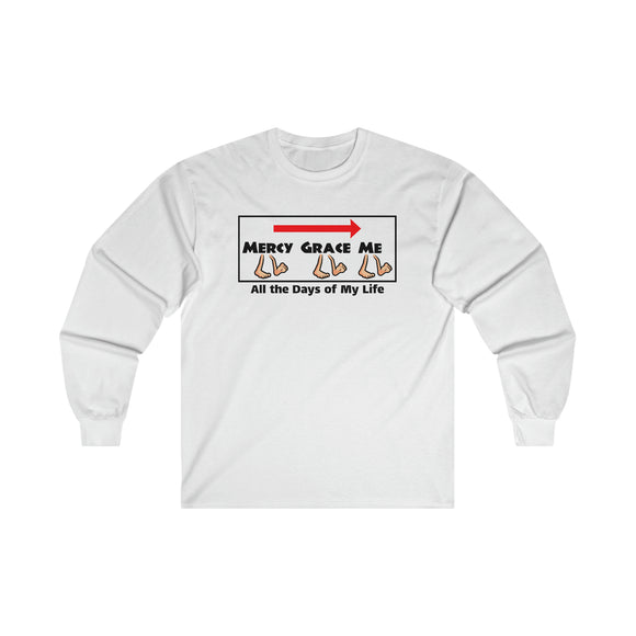 Mercy and Grace will follow me - long sleeve