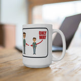 The only way - mug