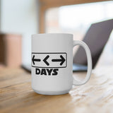 Better days - mug