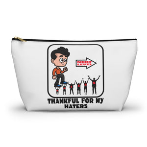 Thankful for my haters - accessory pouch