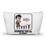 Thankful for my haters - accessory pouch