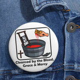 Cleansed by the blood - pin button