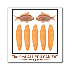 The first all you can eat - magnet