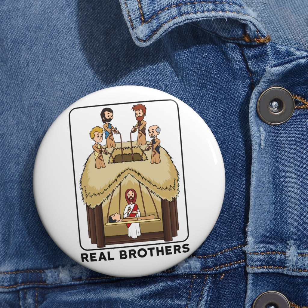 Real brothers - pin button – Christian Conversation Starters