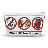 What HE has for you -  accessory pouch