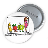 Fruit of my womb - pin button