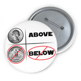 Above and not below - pin button