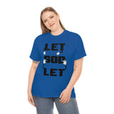 Let go and let God - cotton tee