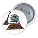 Old ways - pin button