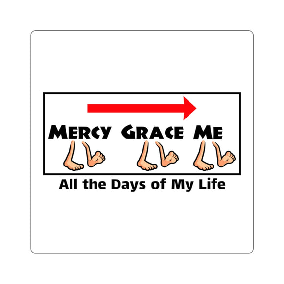 Mercy and grace will follow me - sticker