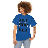 Let go and let God - cotton tee