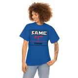 Same today - cotton tee