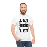 Let go and let God - cotton tee