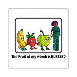 Fruit of my womb (B) - sticker