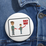 The only way - pin button