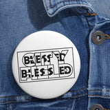 Blessed in the city and blessed in the field - pin button