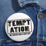 A way out - pin button