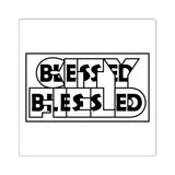 Blessed in the city and blessed in the field - sticker