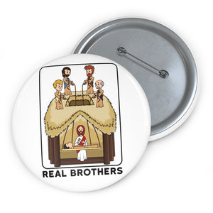 Real brothers - pin button