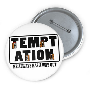 A way out - pin button