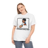 He knows every tear - cotton tee