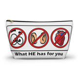 What HE has for you -  accessory pouch