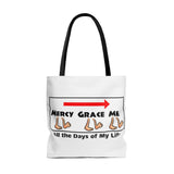 Mercy and grace will follow me - tote bag