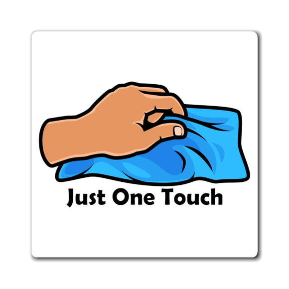 Just one touch - magnet