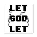 Let go and let God - magnet