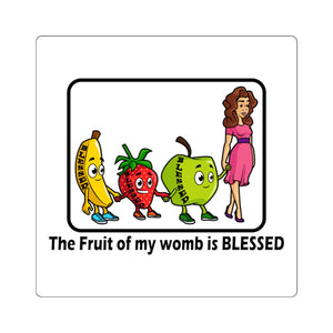 Fruit of my womb - sticker