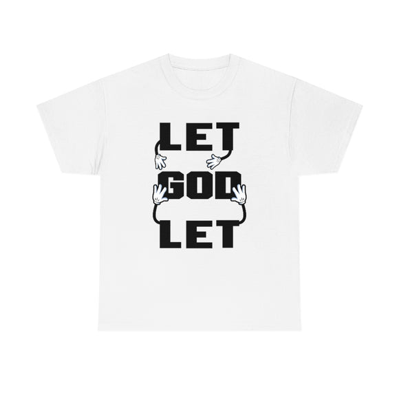 Let go and let God - cotton tee